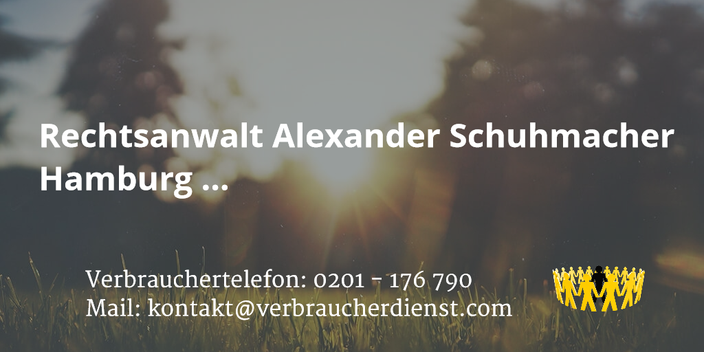Beitragsbild: Rechtsanwalt Alexander Schuhmacher Hamburg