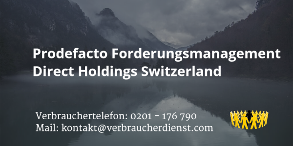 Beitragsbild: Prodefacto Forderungsmanagement Direct Holdings Switzerland