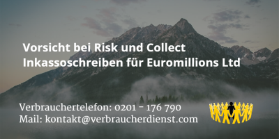 Beitragsbild: Vorsicht bei Risk & Collect Inkassoschreiben für Euromillions Ltd