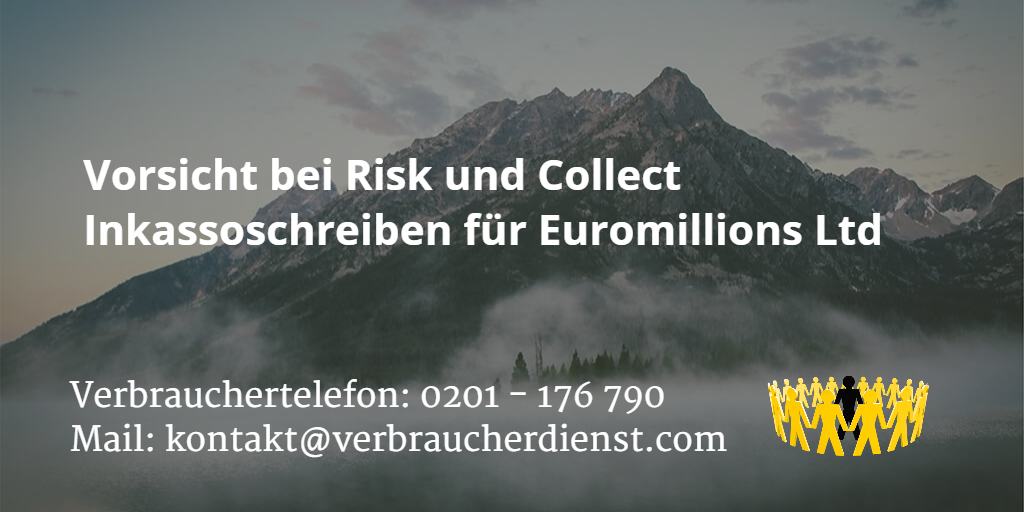 Beitragsbild: Vorsicht bei Risk & Collect Inkassoschreiben für Euromillions Ltd