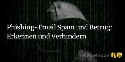 TItel: Phishing-Email Spam und Betrug: Erkennen und Verhindern