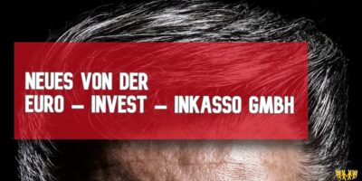 Titel: Neues von der Euro – Invest – Inkasso GmbH