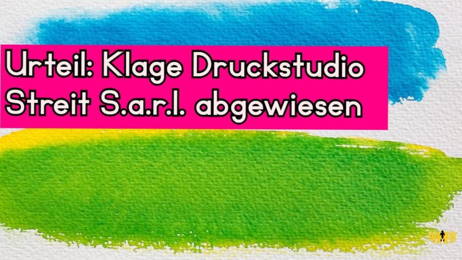 Titel: Urteil: Klage Druckstudio Streit S.a.r.l. abgewiesen