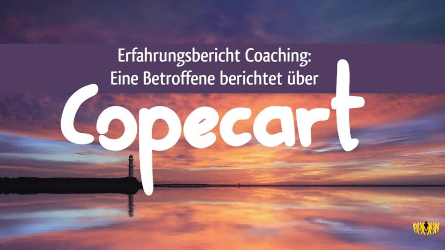 Titel: Erfahrungsbericht Coaching: Eine Betroffene berichtet über Copecart