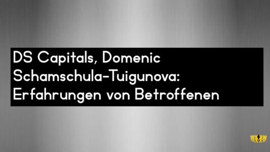 Titel: DS Capitals, Domenic Schamschula-Tuigunova: Erfahrungen von Betroffenen