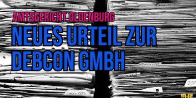 Titel: Amtsgericht Oldenburg: Neues Urteil zur Debcon GmbH