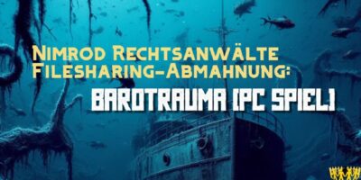 Nimrod Filesharing-Abmahnung: Barotrauma, Daedalic Entertainment GmbH