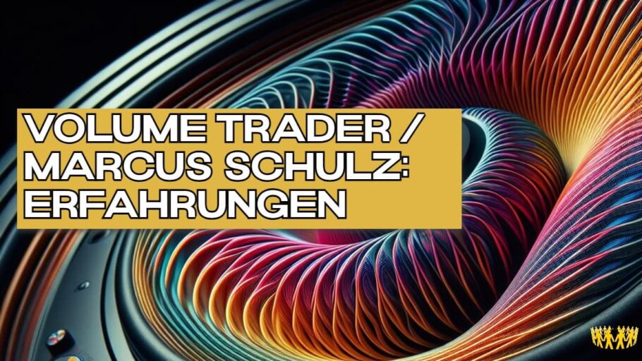 Titel: Volume Trader / Marcus Schulz: Erfahrungen