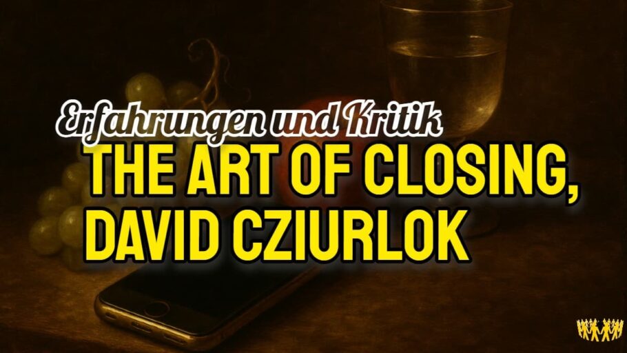Titel: The Art of Closing, David Cziurlok – Erfahrungen und Kritik