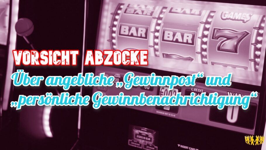 Titel: Vorsicht vor angeblicher „Gewinnpost“ und der „persönlichen Gewinnbenachrichtigung“
