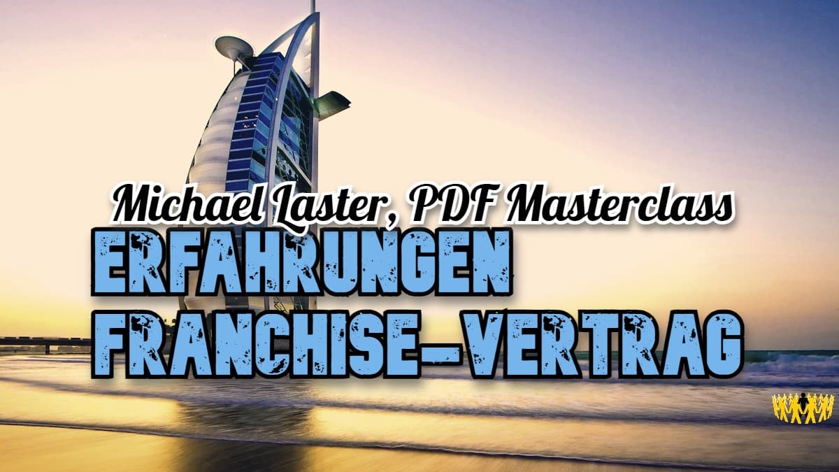 Titel: Michael Laster, PDF Masterclass: Erfahrungen Franchise-Vertrag