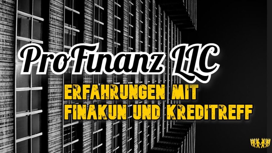 Titel: ProFinanz LLC – Erfahrungen mit Finakun und Kreditreff