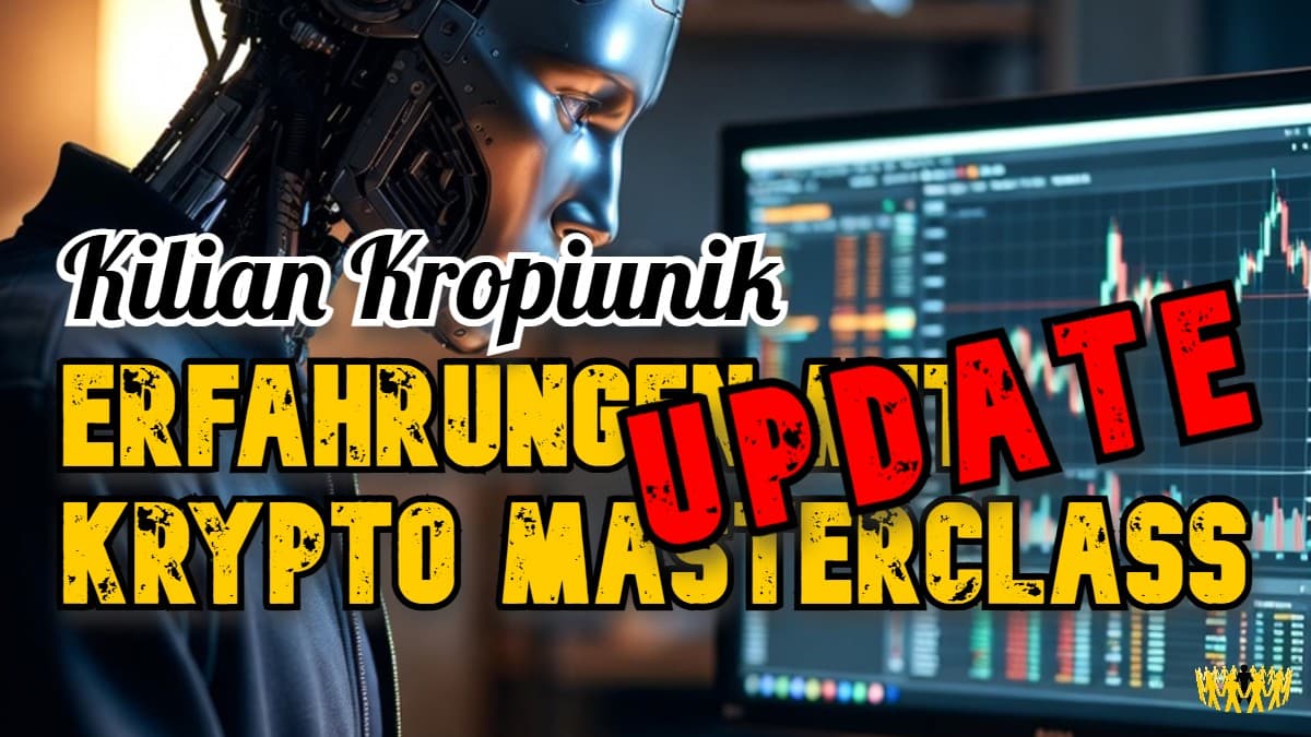 Titel: Kilian Kropiunik: Erfahrungen mit Krypto Masterclass Update