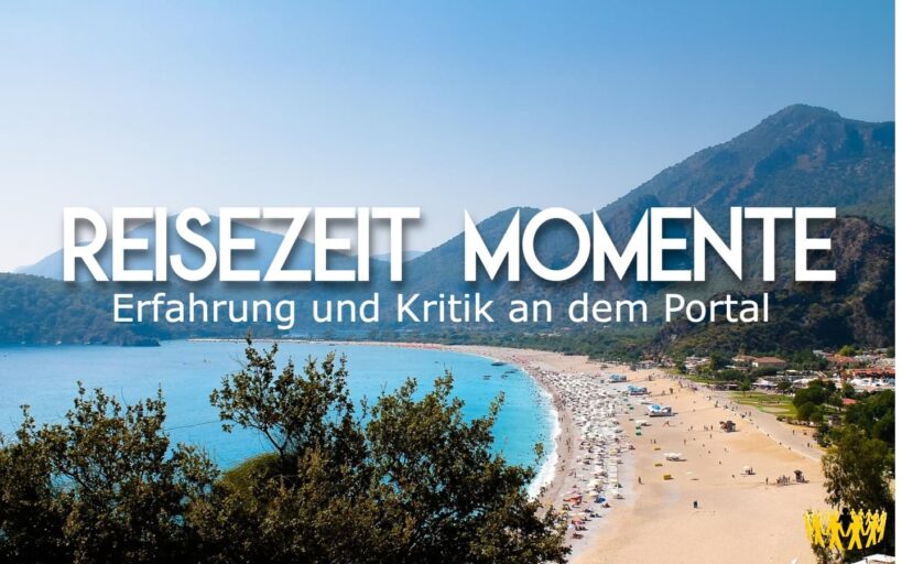 Titel: Reisezeit Momente: Erfahrung und Kritik an dem Portal