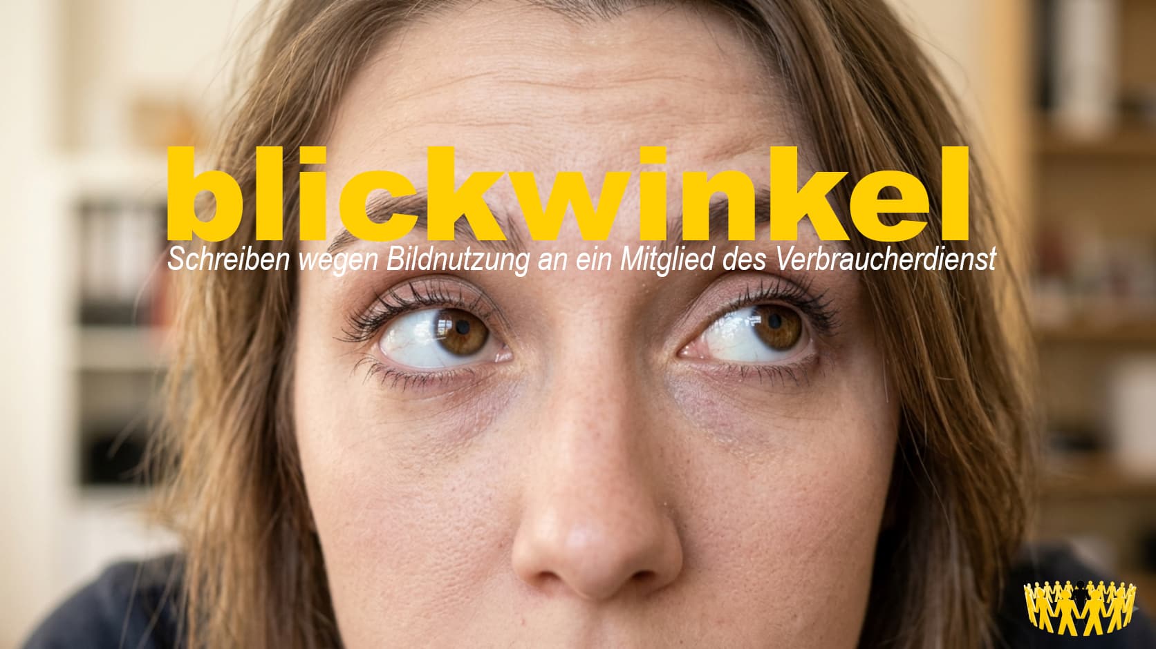 Titel: blickwinkel: Schreiben wegen Bildnutzung an ein Mitglied des Verbraucherdienst