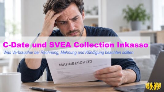 Titel: C-Date und SVEA Collection Inkasso: Was Verbraucher bei Rechnung, Mahnung und Kündigung beachten sollten